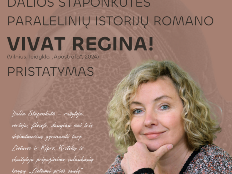 Dalios Staponkutės paralelinių istorijų romano VIVAT REGINA! pristatymas