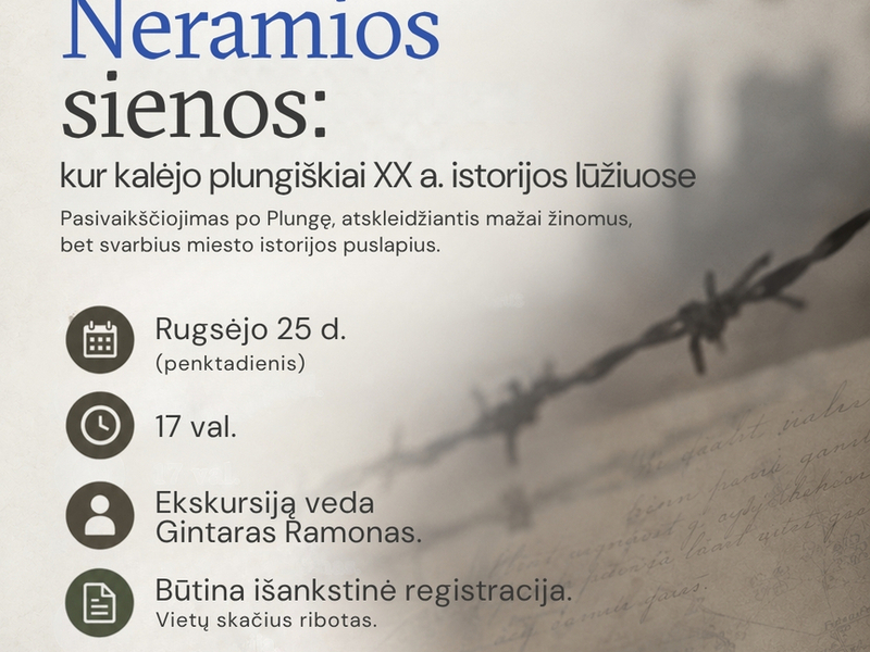 Pasaulinės turizmo dienos minėjimas Plungėje. Ekskursija „Neramios sienos: kur kalėjo plungiškiai XX a. istorijos lūžiuose“ 