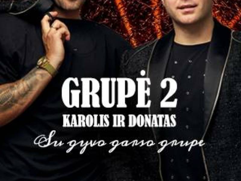 GRUPĖ 2 - Karolis ir Donatas su gyvo garso grupe | Plungė