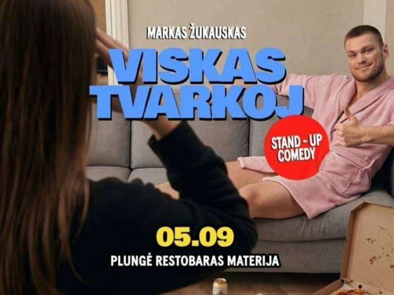 Markas Žukauskas „Viskas tvarkoj“ Stand-up Plungė
